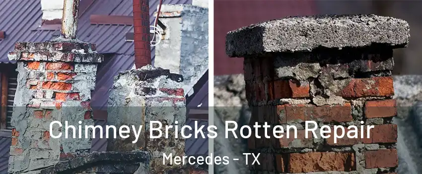  Chimney Bricks Rotten Repair Mercedes - TX