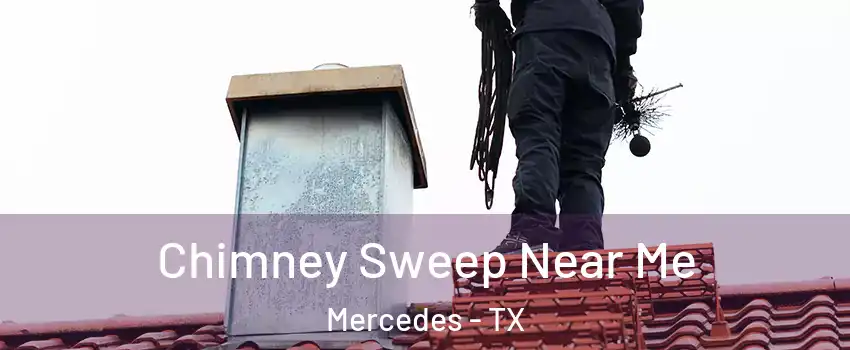  Chimney Sweep Near Me Mercedes - TX