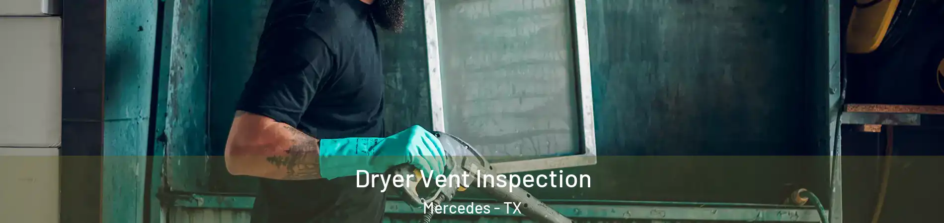  Dryer Vent Inspection Mercedes - TX