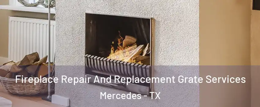  Fireplace Repair And Replacement Grate Services Mercedes - TX