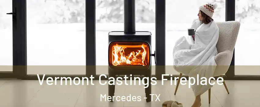  Vermont Castings Fireplace Mercedes - TX